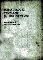 HEMATOLOGIC PROBLEMS IN THE NEWBORN THIRD EDITION