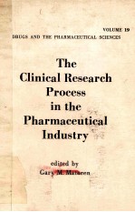 THE CLINICAL RESEARCH PROCESS IN THE PHARMACEUTICAL INDUSTRY VOLUME 19