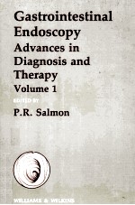 GASTRIONTESTINAL ENDOSCOPY ADVANCES IN DIAGNOSIS AND THERAPY VOLUME 1