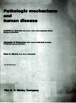 PATHOLOGIC MECHANISMS AND HUMAN DISEASE
