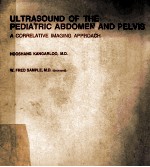 ULTRASOUND OF THE PEDIATRIC ABDOMEN AND PELVIS A CORRELATIVE IMAGING APPROACH