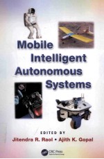 MOBILE INTELLIGENT AUTONOMOUS SYSTEMS