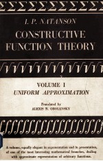 I.P.NATANSON C ONSTRUCTIVE FUNCTION THEORY VOLUME 1 UNIFORM APPROXIMATION