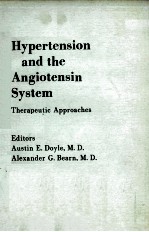 HYPERTENSION AND THE ANGIOTENSIN SYSTEM THERAPEUTIC APPROACHES