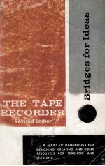THE TAPE RECORDER REVISED EDITION BRIDGES FOR IDEAS