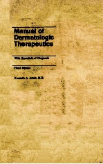 MANUAL OF DERMATOLOGIC THERAPEUTICS WITH ESSENTIALS OF DIAGNOSIS THIRD EDITION