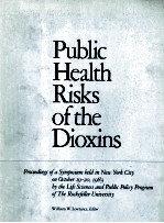 PUBLIC HEALTH RISKS OF THE DIOXINS