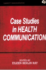 Case Studies in Health Communication