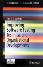 Improving Software Testing:Technical and Organizational Developments