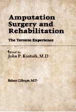 AMPUTATION SURGERY AND REHABILITATION THE TORONTO EXPERIENCE