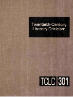 twentieth-century literary criticism volume 301
