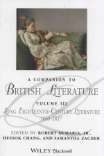 a companion to british literature volume 3 long eighteenth-century literature 1660-1837