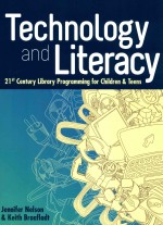 Technology and Literacy 21st Century library Programming for Children & Teens