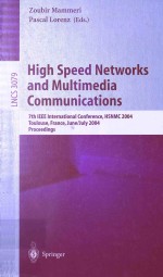 HIGH SPEED NETWORKS AND MULTIMEDIA COMMUNICATIONS:7TH IEEE INTERNATIONAL CONFERENCE,HSNMC 2004
