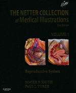 THE NETTER COLLECTION OF MEDICAL ILLUSTRATIONS REPRODUCTIVE SYSTEM VOLUME 1 SECOND EDITION