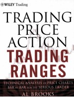 TRADING PRICE ACTION TRADING RANGES TECHNICAL ANALYSIS OF PRICE CHARTS BAR BY BAR FOR THE SERIOUS T