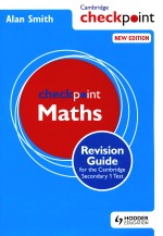 CHECKPOINT MATHS REVISION GUIDE FOR THE CAMBRIDGE SECONDARY 1 TEST NEW EDITION