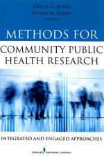 METHODS FOR COMMUNITY PUBLIC HEALTH RESEARCH INTEGRATED AND ENGAGED APPROACHES