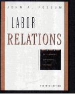LABOR RELATIONS DEVELOPMENT,STRUCTURE,PROCESS SEVENTH EDITION