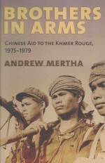 Brothers in Arms:Chinese Aid to the Khmer Rouge,1975-1979