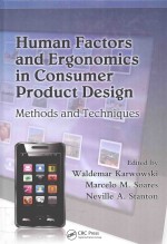 HUMAN FACTORS AND ERGONOMICS IN CONSUMER PRODUCT DESIGN:METHODS AND TECHNIQUES