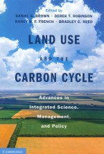 LAND USE AND THE CARBON CYCLE ADVANCES IN INTEGRATED SCIENCE