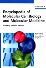 ENCYCLOPEDIA OF MOLECULAR CELL BIOLOGY AND MOLECULAR MEDICINE VOLUME 10 ORIGINS OF LIFE
