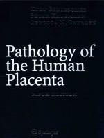 PATHOLOGY OF THE HUMAN PLACENTA FIFTH EDITION