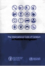 THE INTERNATIONAL CODE OF CONDUCT ON PESTICIDE MANAGEMENT