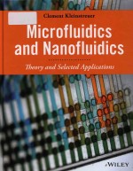 MICROFLUIDICS AND NANOFLUIDICS THEORY AND SELECTED APPLICATIONS