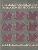 THE DESIGN AND ANALYSIS OF INSTRUCTION SET PROCESSORS