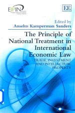 The Principle of National Treatment in International Economic Law Trade Investment and Intellectual