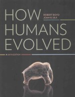 How Humans Evolved Sixth Edition