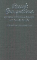 RECENT PERSPECTIVES ON EARLY CHILDHOOD EDUCATION AND CARE IN CANADA
