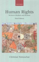 Human Rights Between Idealism and Realism Third Edition