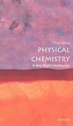 PHYSICAL CHEMISTRY:A VERY SHORT INTRODUCTION