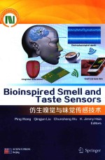 bioinspired smell and taste sensors=仿生嗅觉与味觉传感技术