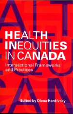 HEALTH INEQUITIER IN CANADA:INTERSECTIONAL FRAMEWORKS AND PRACTICES
