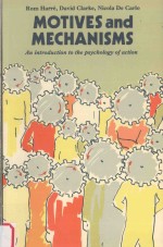 MOTIVES AND MECHANISMS:AN INTRODUCTION TO THE PSYCHOLOGY OF ACTION