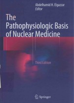THE PATHOPHYSIOLOGIC BASIS OF NUCLEAR THIRD EDITION