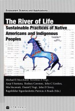 The River of Life Sustainable Practices of Native Americans and Indigenous Peop