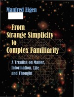 From strange simplicity to complex familiarity a treatise on matter