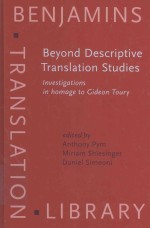 BEYOND DESCRIPTIVE TRANSLATION STUDIES