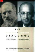 The Martin Buber-Carl Rogers Dialogue A New Transcript With Commentary