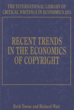 Recent Trends in the Economics of Copyright