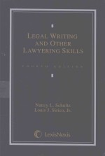 LEGAL WRITING AND OTHER LAWYERING SKILLS