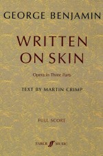 WRITTEN ON SKIN Opera in Three Parts