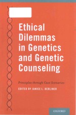 Ethical dilemmas in genetics and genetic counseling principles through case scenarios