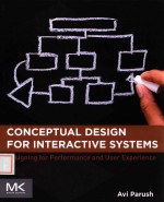 CONCEPTUAL DESIGN FOR INTERACTIVE SYSTEMS DESIGNING FOR PERFORMANCE AND USER EXPERIENCE
