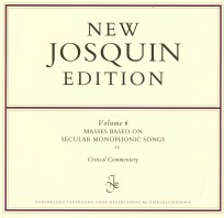 Volume 6 MASSES BASED ON SECULAR POLYPHONIC SONGS II Critical Commentary